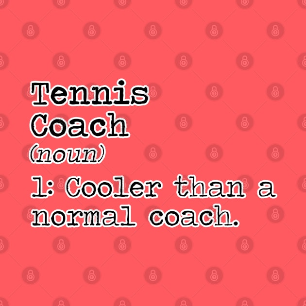 Tennis coach definition. Perfect present for mom mother dad father friend him or her by SerenityByAlex