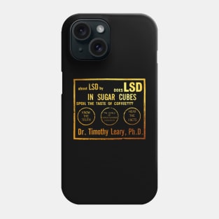 Does LSD In Sugarcubes Spoil The Taste Of CoffeeTimothy Leary Phone Case