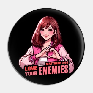 Matthew 5:44 Love Your Enemies Pin