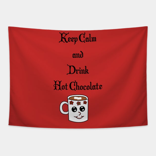 Keep Calm and Drink Hot Chocolate Tapestry by traditionation