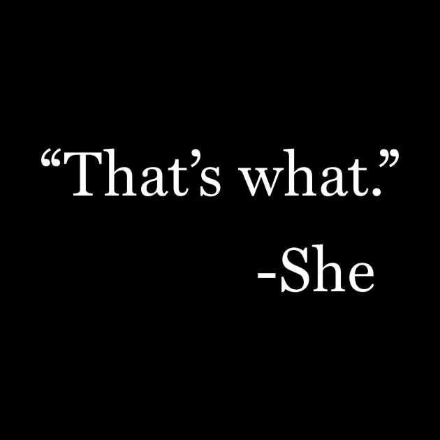 thats what she said by FiveThirtyOne