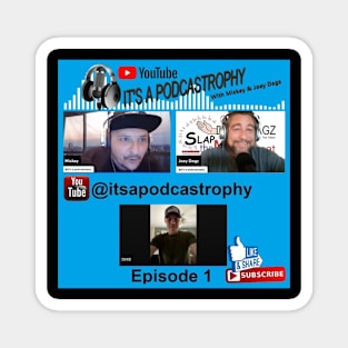 Its a podcastrophy Magnet