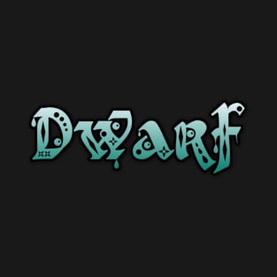 Dwarf T-Shirt