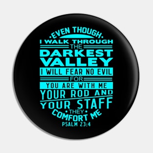 Your Rod and Your Staff They Comfort Me Psalm 23:4 Pin