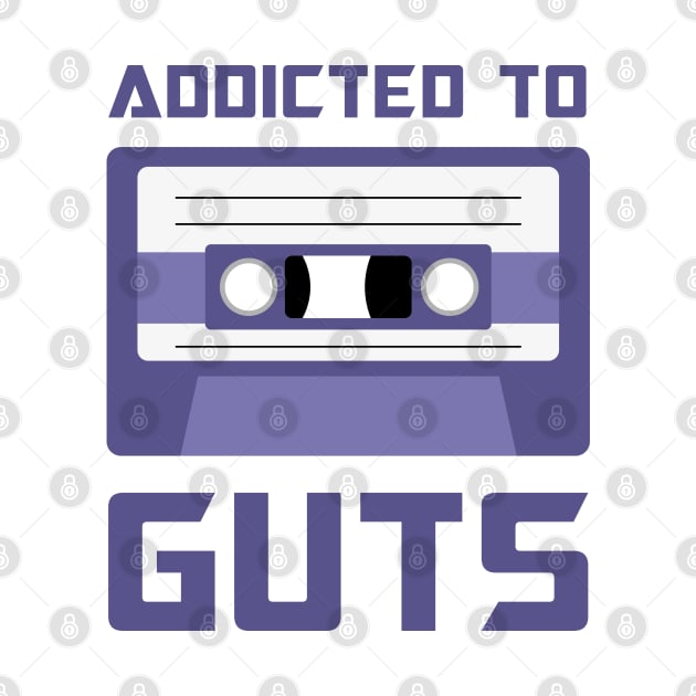 Addicted to Guts Cassette version by Adrian's Outline