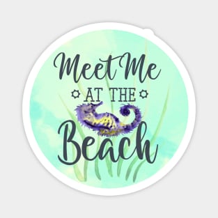 Meet me at the Beach Magnet