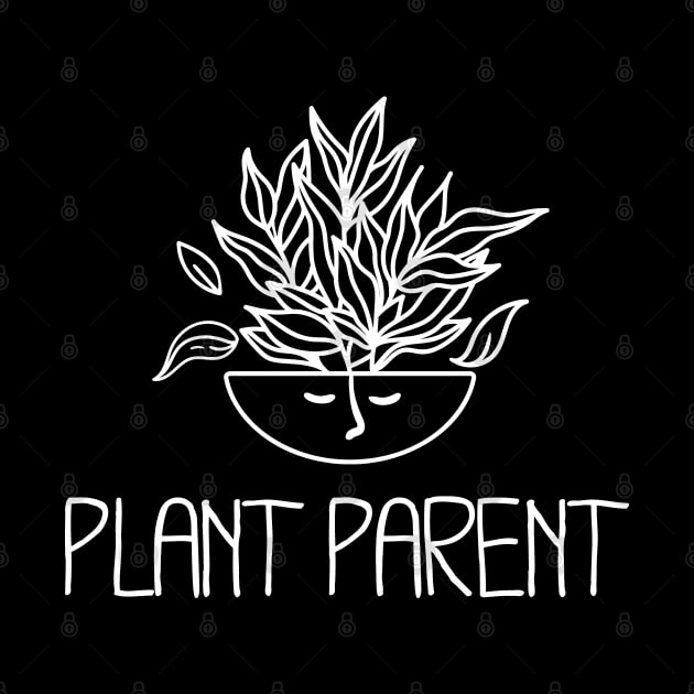 Plant Parent - Leafy Houseplant by Whimsical Frank