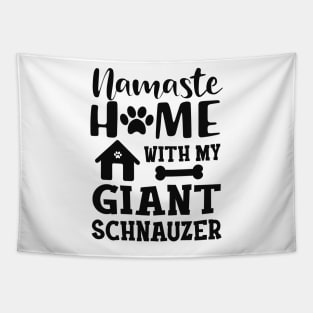 Giant schnauzer - Namaster home with my giant schnuazer Tapestry