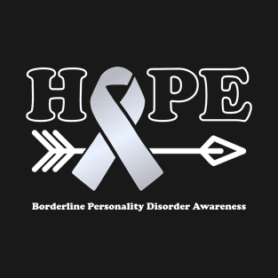 Hope - Borderline Personality Disorder Awareness Ribbon T-Shirt