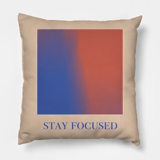 Stay Focused Pillow