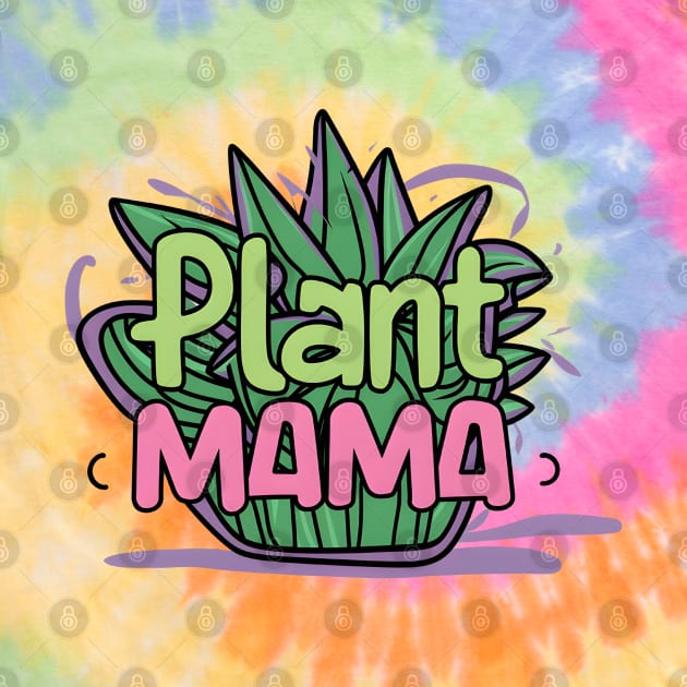 Plant Mama by Inktopolis