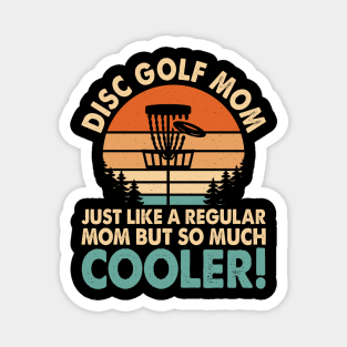 Funny Disc Golf Shirt - Disc Golf Mom Magnet