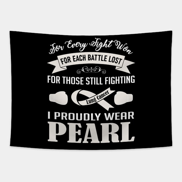 I Proudly Wear Pearl | Lung Cancer Tapestry by jverdi28