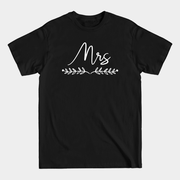 Discover Mrs - Wedding Bride and Groom - Wedding Party - T-Shirt