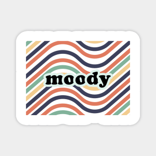 colorful wavy groovy lines with moody phrase on it Magnet