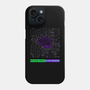 Neuroscience is my passion Phone Case