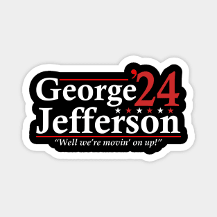 George Jefferson 2024 Election / Funny Election Magnet