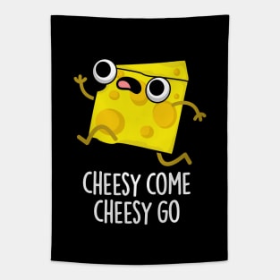 Cheesy Come Cheesy Go Cute Food Pun Tapestry