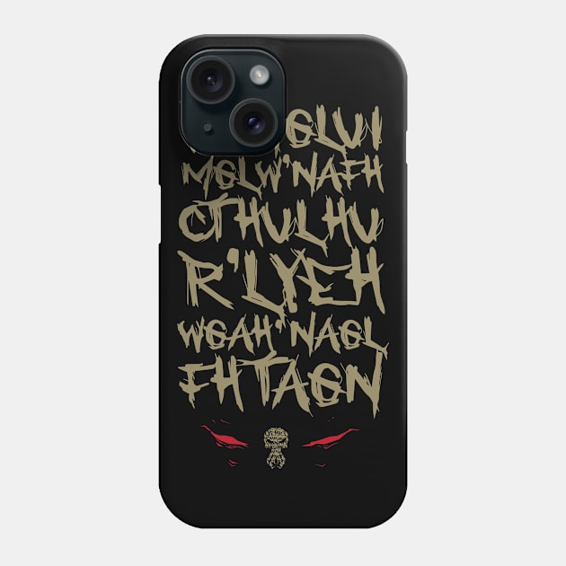 Call of Cthulhu Chant, Mantra, Spell Phone Case by SALENTOmadness