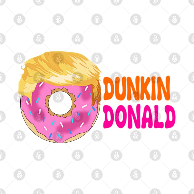 Funny Dunkin Donald Trump Dunkin Donut by radiogalaxy