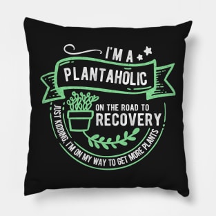 Plantaholic: gifts for plant lovers Pillow