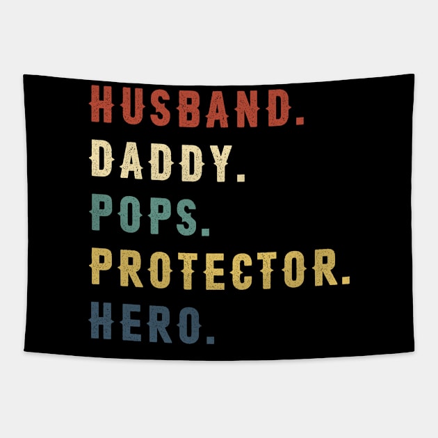 Husband Daddy Pops Protector Hero Dad Gift Fathers Day Tapestry by Soema