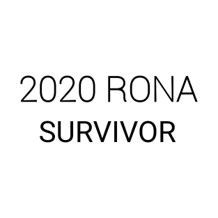 2020 Rona Survivor T-Shirt