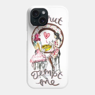 Donut Tempt Me Phone Case