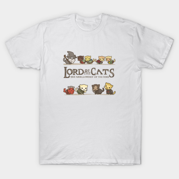 Lord Of The Cats Lord Of The Cats T Shirt Teepublic