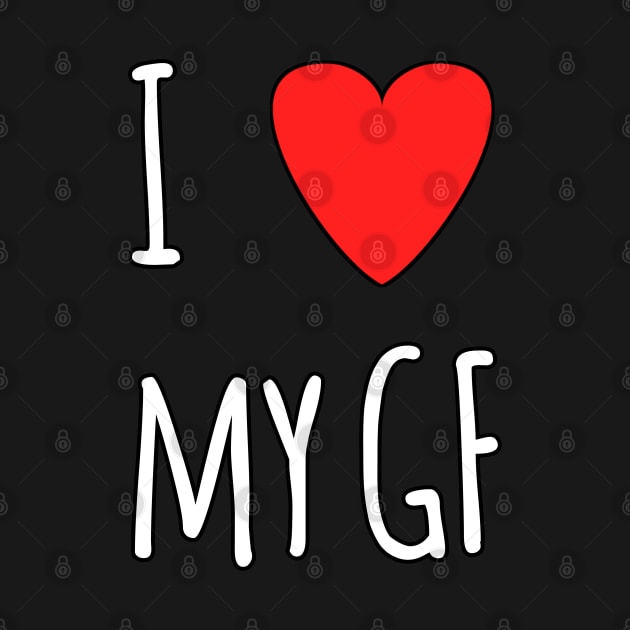 I love my gf by Spaceboyishere