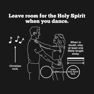 Leave Room for the Holy Spirit - Dark T-Shirt