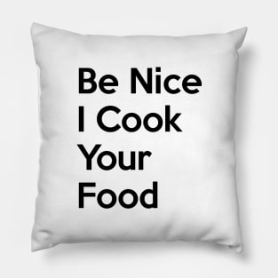 Be Nice Pillow