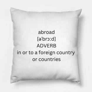 abroad definition Pillow