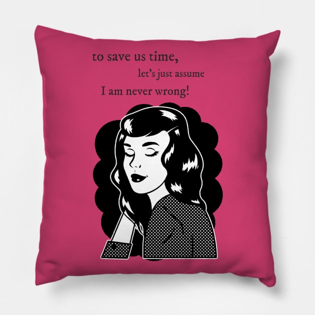 I am never Wrong | Vintage Design Pillow by Soulfully Sassy