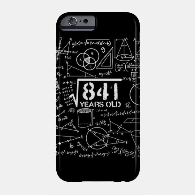Square Root Of 841 29th Years Old Birthday Math Gifts Square Root Of 841 29th Bday Gift Men W Phone Case Teepublic