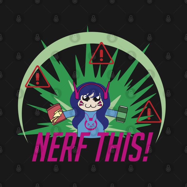 Nerf this! by Narwhal_Cunt