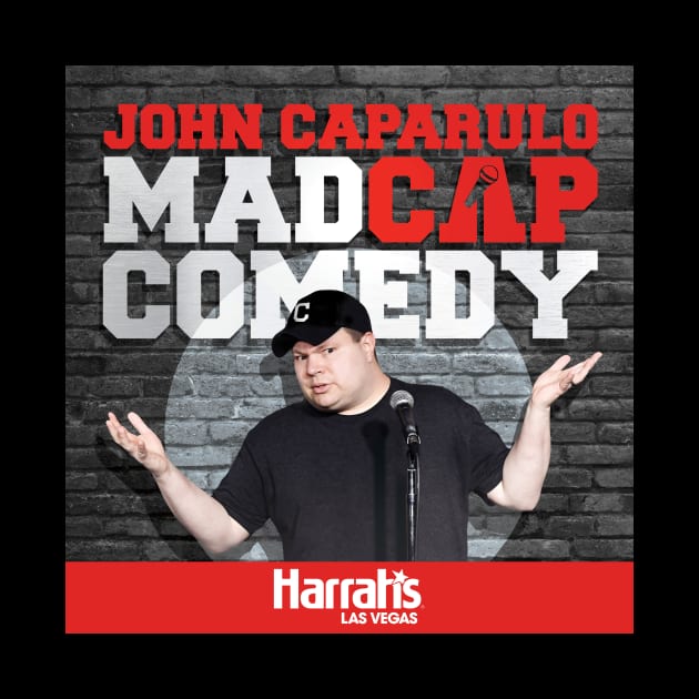 John Caparulo's MADCAP Comedy at Harrah's Las Vegas by EffinSweetProductions