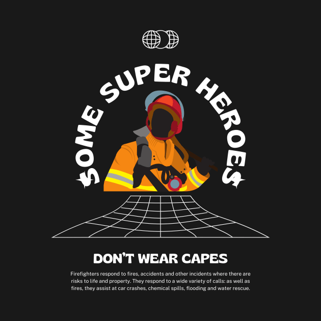 Firefighters Super Heroes by fantastic-designs