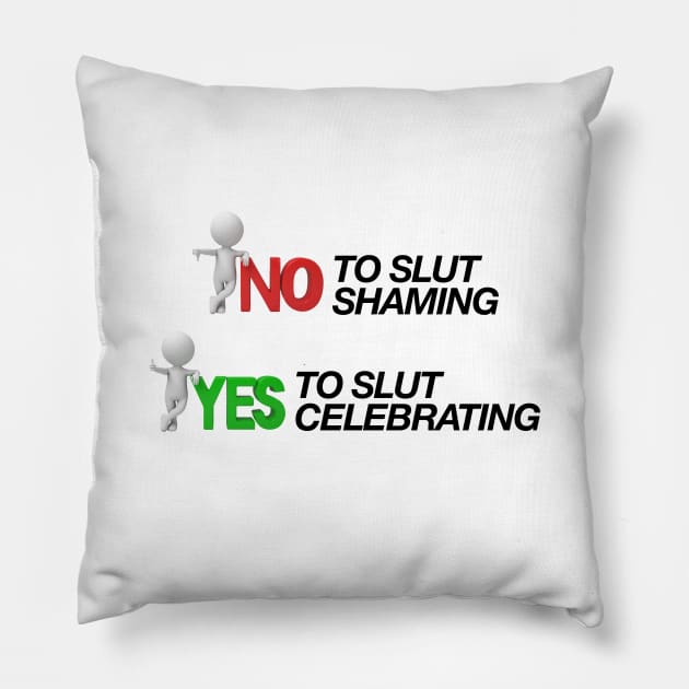 Slut Shaming Sucks - Slut Celebrate Pillow by Football from the Left