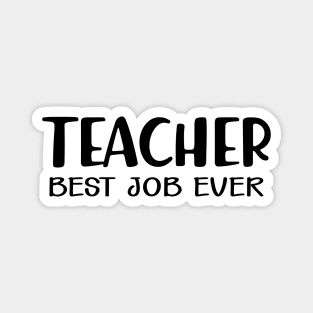 Teacher Best Job Ever Magnet