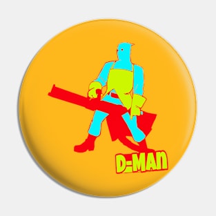 D-Man Pin