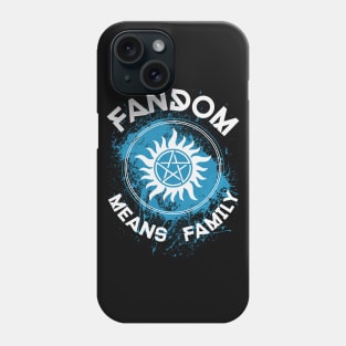 Fandom Means Family Phone Case