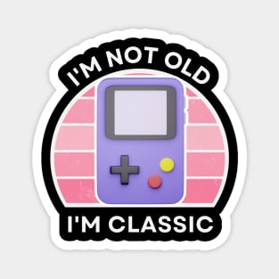 I'm not old, I'm Classic | Handheld Console | Retro Hardware | Vintage Sunset | Gamer girl | '80s '90s Video Gaming Magnet