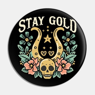 Stay Gold Pin