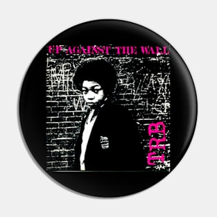 Up Against the Wall 1978 Punk New Wave Throwback Pin