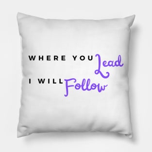 Lead/Follow Pillow