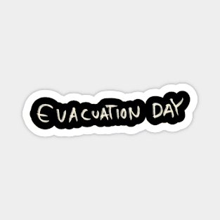 Evacuation Day Magnet