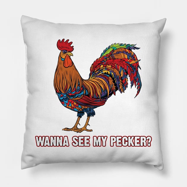 Man Wanna See My Pecker Funny Chicken Pillow by Dianeursusla Clothes