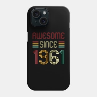 Vintage Awesome Since 1961 Phone Case