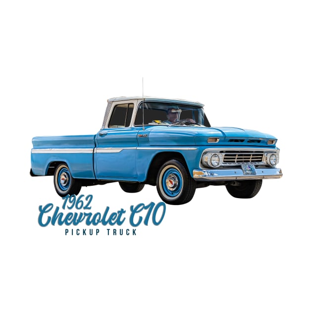 1962 Chevrolet C10 Pickup Truck by Gestalt Imagery